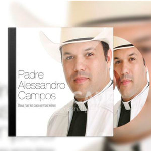 CD PE.Alessandro Campos - Deus Nos Fez Para Sermos Felizes