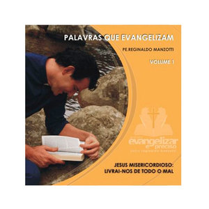 CD.Pe. Reginaldo Manzotti – Palavras que Evangelizam Vol.01