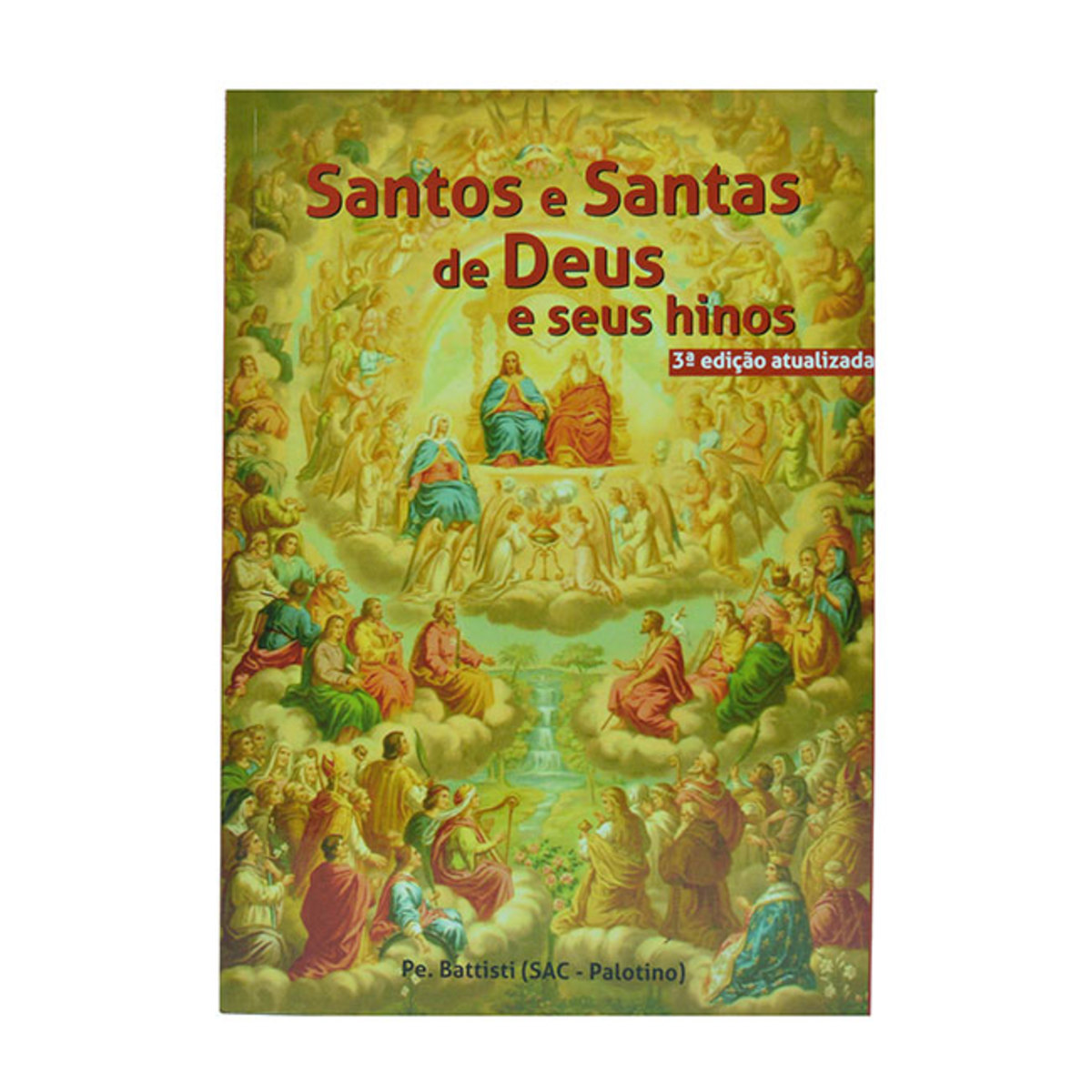 Livro Santos e Santas de Deus e Seus Hinos.